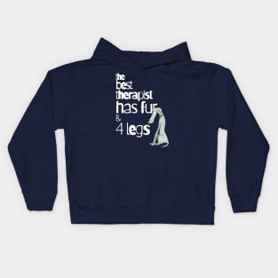 The Best Therapist Has Fur and Four Legs Kids Hoodie